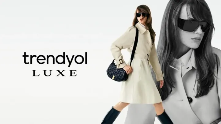 Trendyol Lüks Ürün Pazarına Girdi: Trendyol Luxe Açıldı 