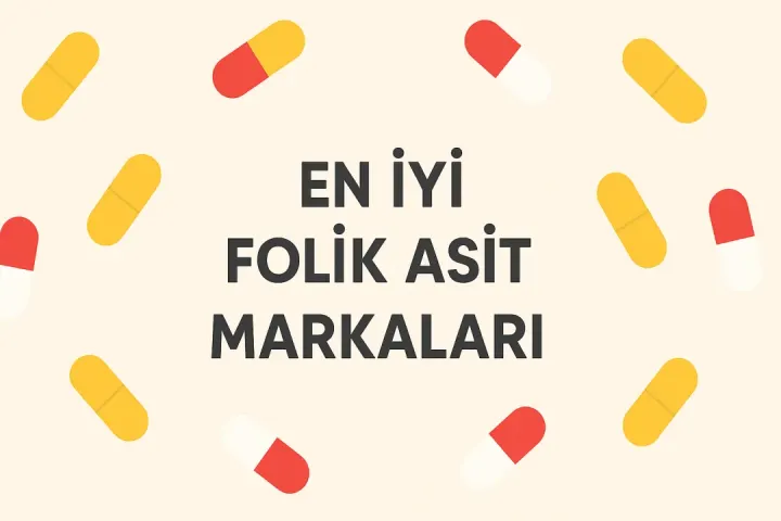 En İyi Folik Asit Markaları